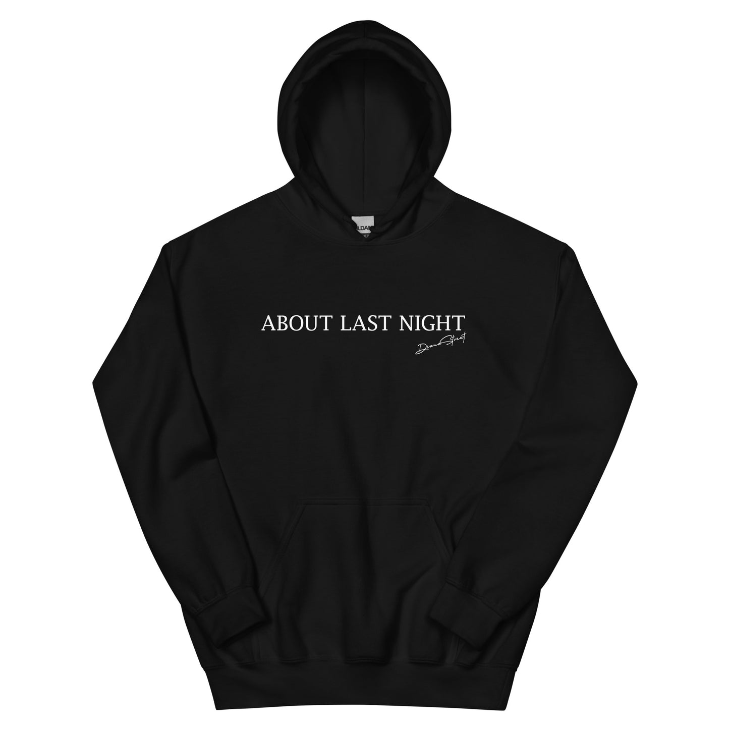 About Last Night Hoodie